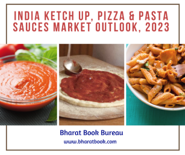 India Ketch Up Pizza &amp; Pasta Sauces Market