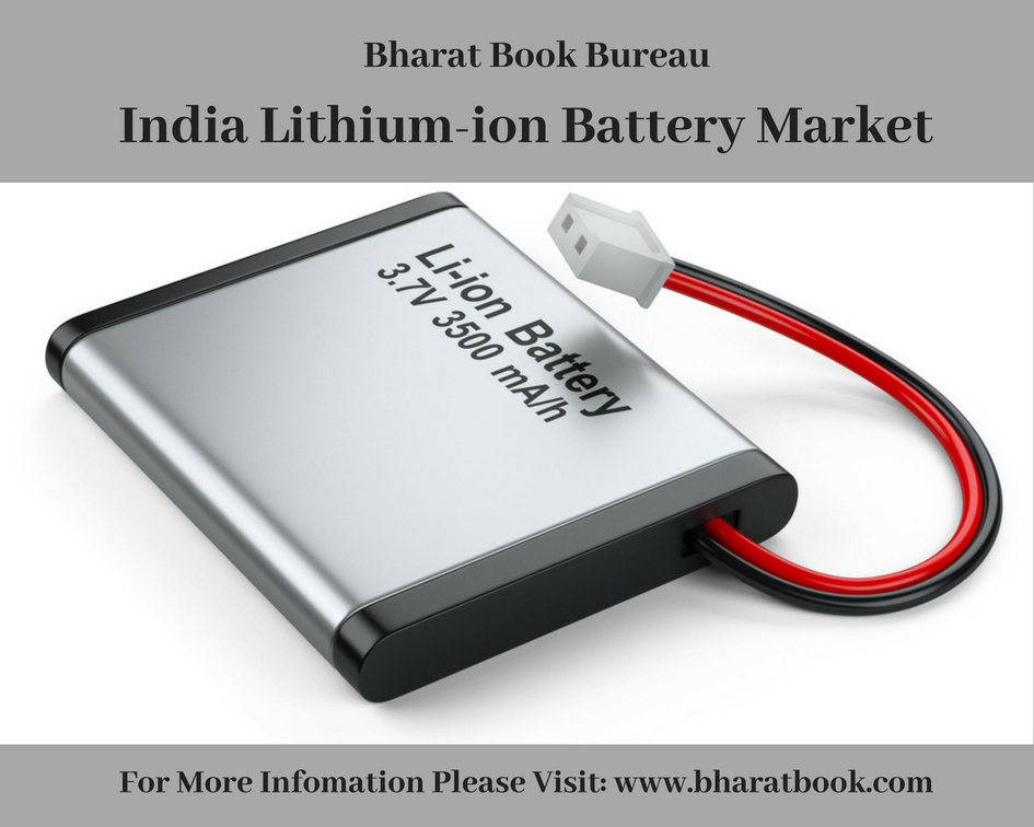 India Lithium-ion Battery Market-Bharatbook