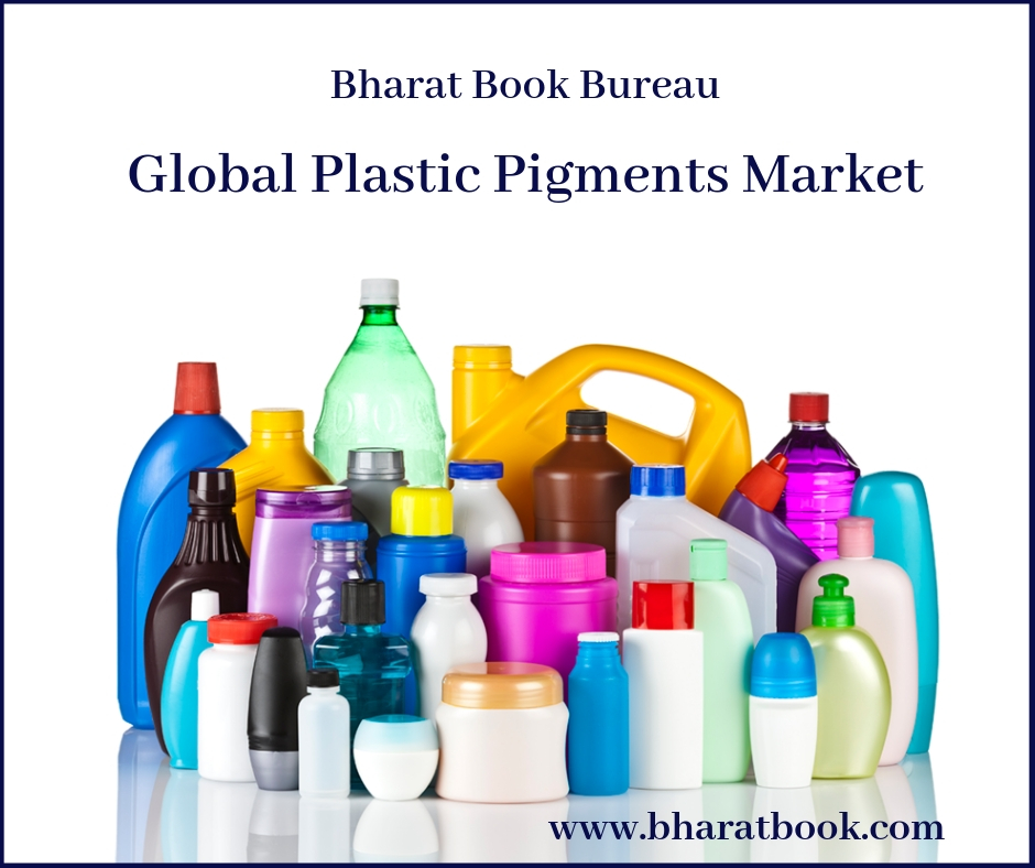 Global Plastic Pigments Market-Bharat Book Bureau