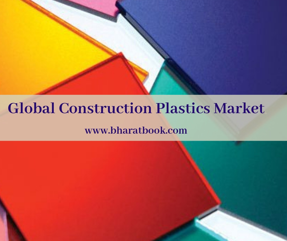 Global Construction Plastics Market