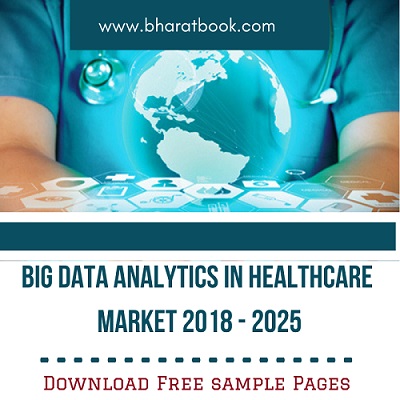 big data analytics in healthcare market - bharat book bureau