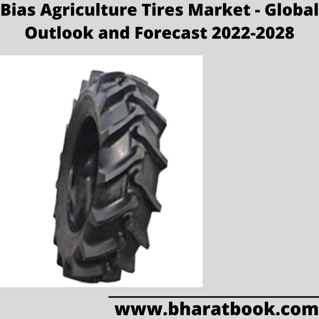 This image has an empty alt attribute; its file name is bias-agriculture-tires-market-global-outlook-and-forecast-2022-2028.png